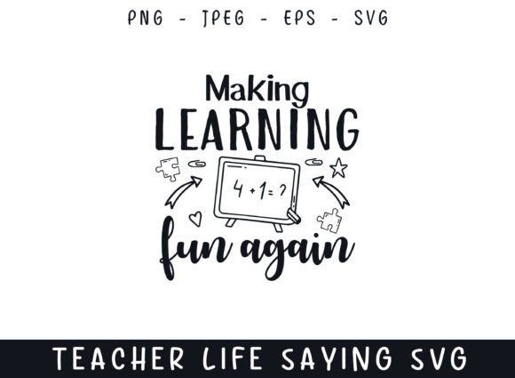 Evaluating 'Making Learning Fun Teacher Life Sayings' for Real Projects
